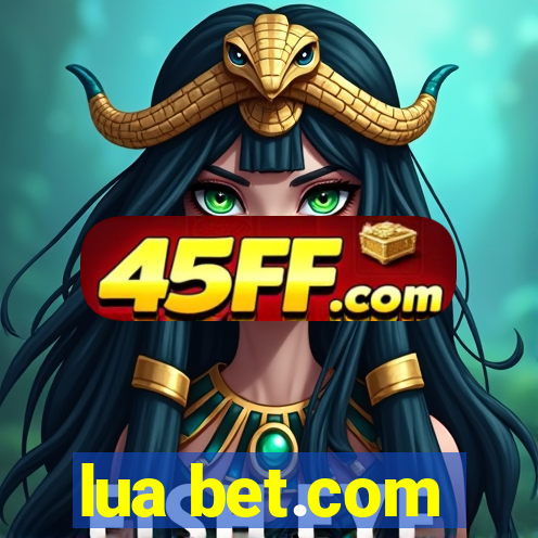 lua bet.com